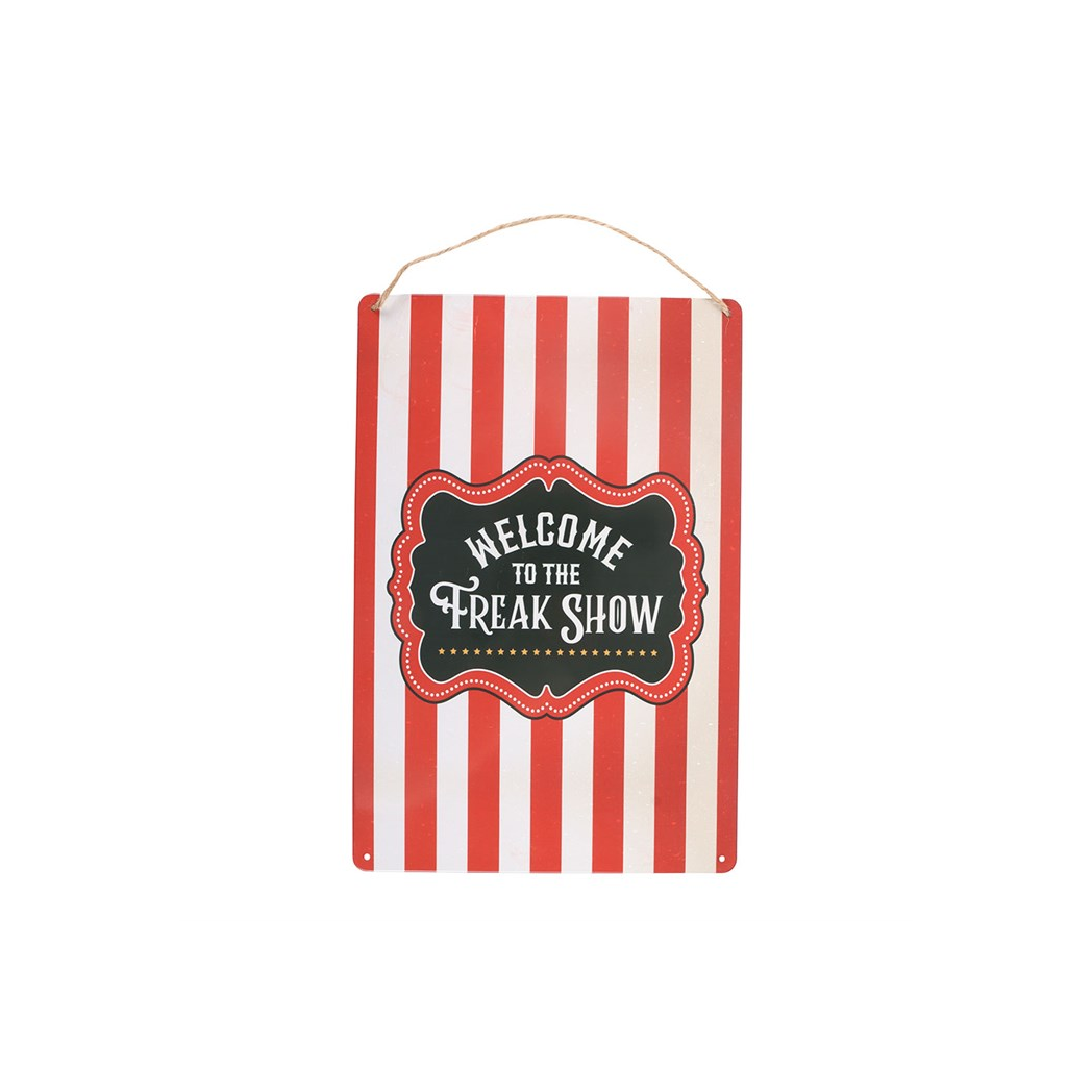 Welcome to the Freak Show Metal Hanging Sign