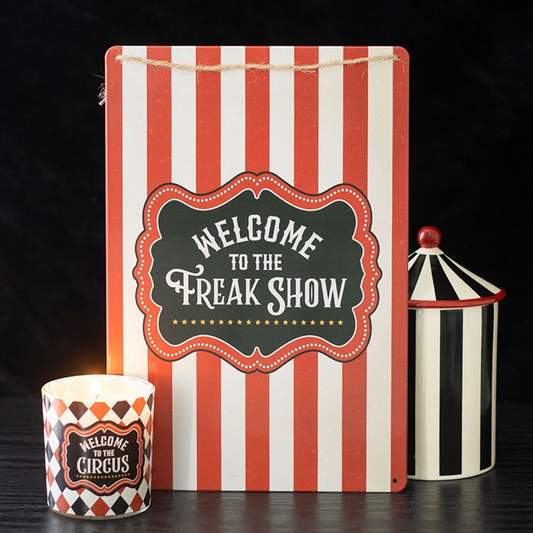 Welcome to the Freak Show Metal Hanging Sign