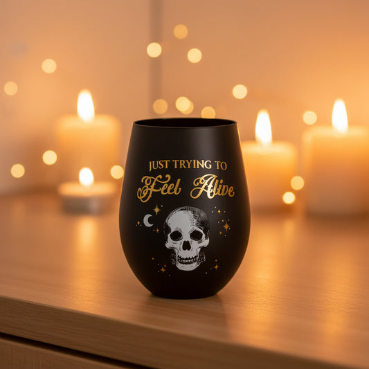 Trying to Feel Alive Stemless Wine Glass